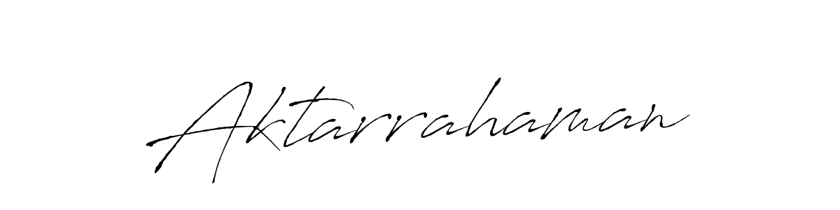 Create a beautiful signature design for name Aktarrahaman. With this signature (Antro_Vectra) fonts, you can make a handwritten signature for free. Aktarrahaman signature style 6 images and pictures png