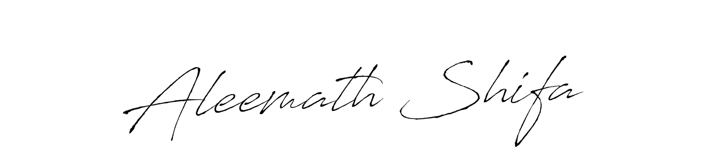 Create a beautiful signature design for name Aleemath Shifa. With this signature (Antro_Vectra) fonts, you can make a handwritten signature for free. Aleemath Shifa signature style 6 images and pictures png