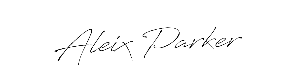 Make a beautiful signature design for name Aleix Parker. With this signature (Antro_Vectra) style, you can create a handwritten signature for free. Aleix Parker signature style 6 images and pictures png