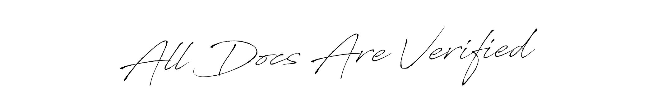 Create a beautiful signature design for name All Docs Are Verified. With this signature (Antro_Vectra) fonts, you can make a handwritten signature for free. All Docs Are Verified signature style 6 images and pictures png