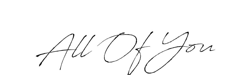 How to make All Of You name signature. Use Antro_Vectra style for creating short signs online. This is the latest handwritten sign. All Of You signature style 6 images and pictures png