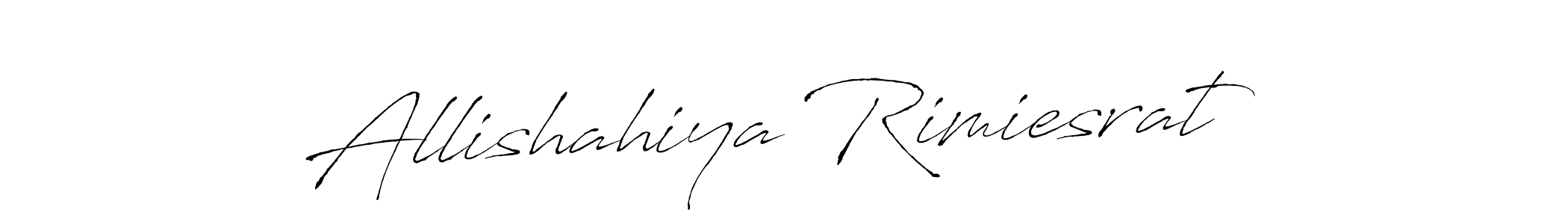 Also we have Allishahiya Rimiesrat name is the best signature style. Create professional handwritten signature collection using Antro_Vectra autograph style. Allishahiya Rimiesrat signature style 6 images and pictures png