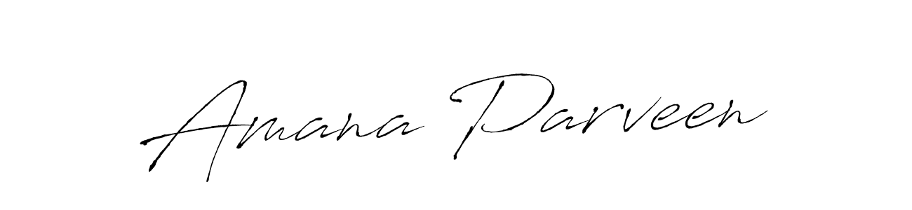 Make a beautiful signature design for name Amana Parveen. With this signature (Antro_Vectra) style, you can create a handwritten signature for free. Amana Parveen signature style 6 images and pictures png