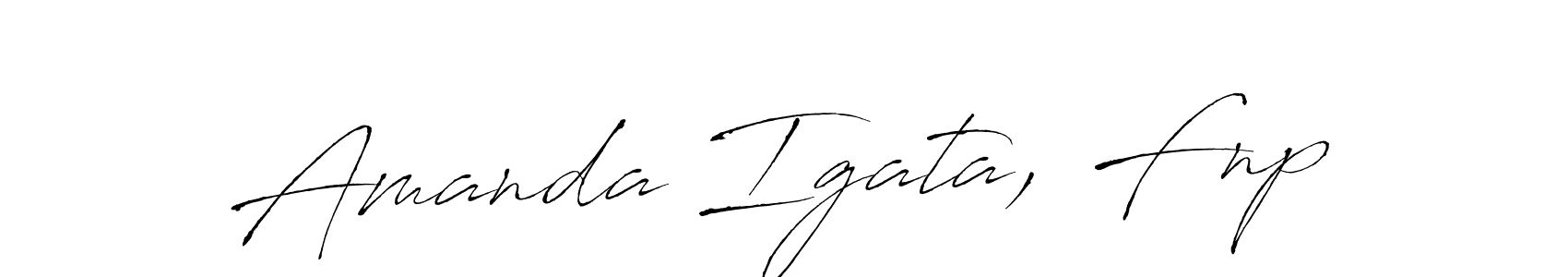 How to make Amanda Igata, Fnp signature? Antro_Vectra is a professional autograph style. Create handwritten signature for Amanda Igata, Fnp name. Amanda Igata, Fnp signature style 6 images and pictures png