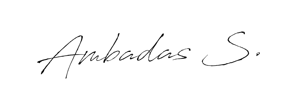 How to make Ambadas S. name signature. Use Antro_Vectra style for creating short signs online. This is the latest handwritten sign. Ambadas S. signature style 6 images and pictures png