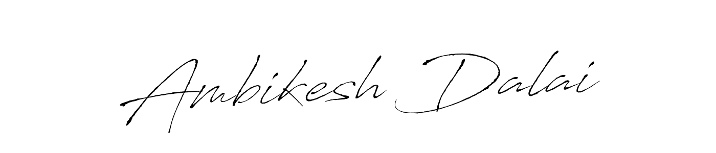 Make a beautiful signature design for name Ambikesh Dalai. With this signature (Antro_Vectra) style, you can create a handwritten signature for free. Ambikesh Dalai signature style 6 images and pictures png