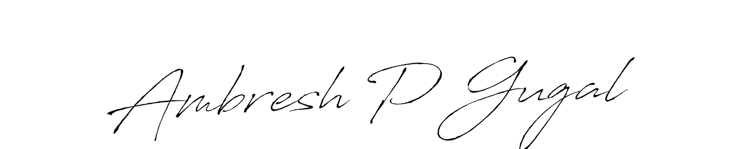 Design your own signature with our free online signature maker. With this signature software, you can create a handwritten (Antro_Vectra) signature for name Ambresh P Gugal. Ambresh P Gugal signature style 6 images and pictures png