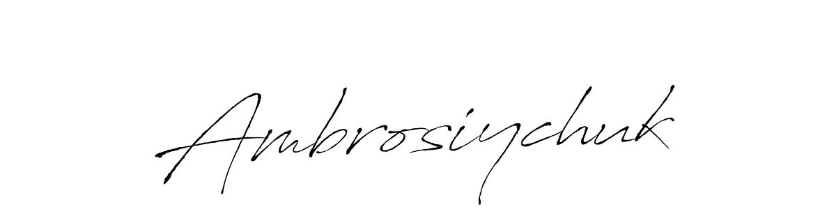 Make a beautiful signature design for name Ambrosiychuk. With this signature (Antro_Vectra) style, you can create a handwritten signature for free. Ambrosiychuk signature style 6 images and pictures png