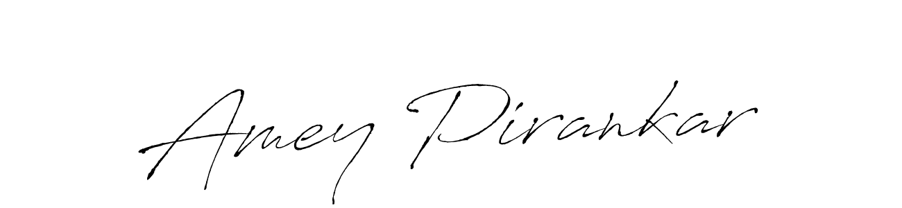 Make a beautiful signature design for name Amey Pirankar. With this signature (Antro_Vectra) style, you can create a handwritten signature for free. Amey Pirankar signature style 6 images and pictures png