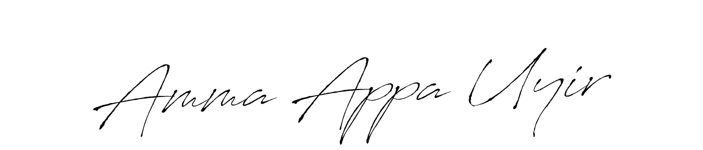 Also we have Amma Appa Uyir name is the best signature style. Create professional handwritten signature collection using Antro_Vectra autograph style. Amma Appa Uyir signature style 6 images and pictures png