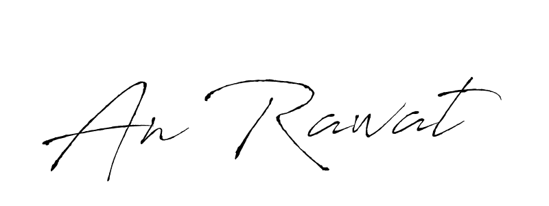 Make a beautiful signature design for name An Rawat. With this signature (Antro_Vectra) style, you can create a handwritten signature for free. An Rawat signature style 6 images and pictures png