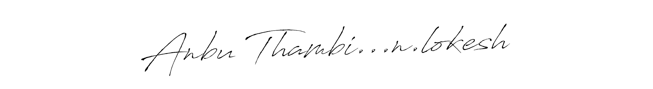 It looks lik you need a new signature style for name Anbu Thambi...n.lokesh. Design unique handwritten (Antro_Vectra) signature with our free signature maker in just a few clicks. Anbu Thambi...n.lokesh signature style 6 images and pictures png