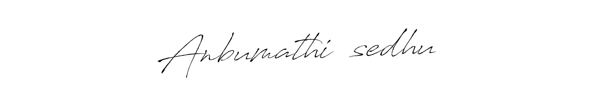 Create a beautiful signature design for name Anbumathi❤️sedhu. With this signature (Antro_Vectra) fonts, you can make a handwritten signature for free. Anbumathi❤️sedhu signature style 6 images and pictures png