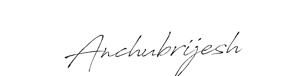 How to make Anchubrijesh signature? Antro_Vectra is a professional autograph style. Create handwritten signature for Anchubrijesh name. Anchubrijesh signature style 6 images and pictures png
