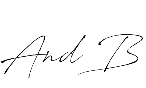 Use a signature maker to create a handwritten signature online. With this signature software, you can design (Antro_Vectra) your own signature for name And B. And B signature style 6 images and pictures png