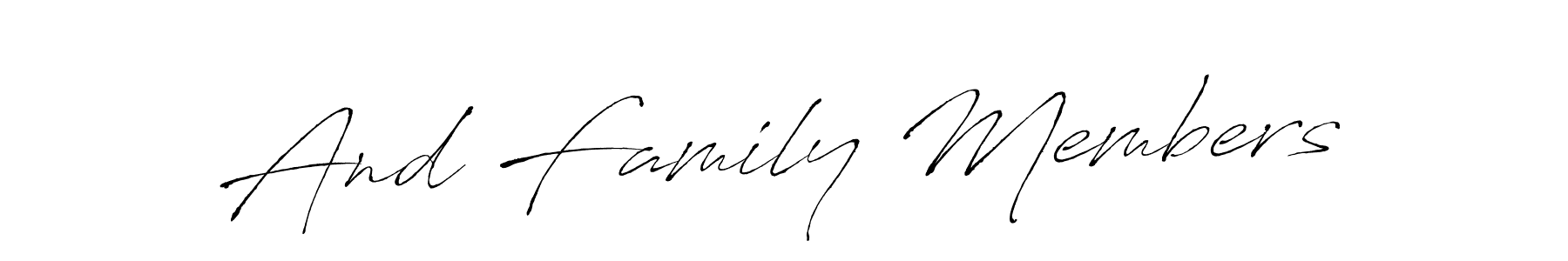 How to make And Family Members signature? Antro_Vectra is a professional autograph style. Create handwritten signature for And Family Members name. And Family Members signature style 6 images and pictures png