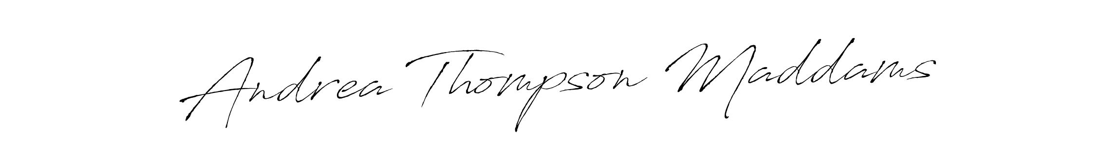 You should practise on your own different ways (Antro_Vectra) to write your name (Andrea Thompson Maddams) in signature. don't let someone else do it for you. Andrea Thompson Maddams signature style 6 images and pictures png