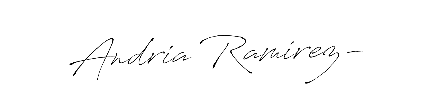 Andria Ramirez- stylish signature style. Best Handwritten Sign (Antro_Vectra) for my name. Handwritten Signature Collection Ideas for my name Andria Ramirez-. Andria Ramirez- signature style 6 images and pictures png