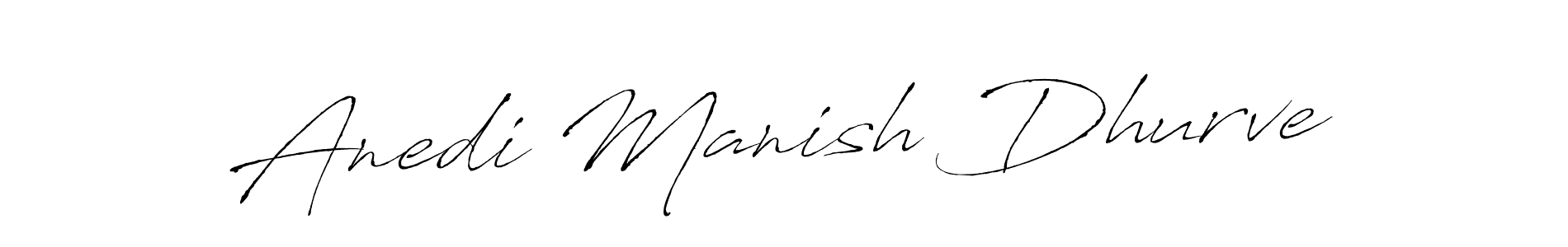 How to make Anedi Manish Dhurve signature? Antro_Vectra is a professional autograph style. Create handwritten signature for Anedi Manish Dhurve name. Anedi Manish Dhurve signature style 6 images and pictures png