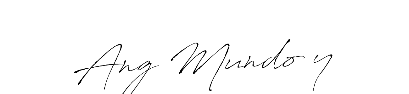 You should practise on your own different ways (Antro_Vectra) to write your name (Ang Mundo’y) in signature. don't let someone else do it for you. Ang Mundo’y signature style 6 images and pictures png