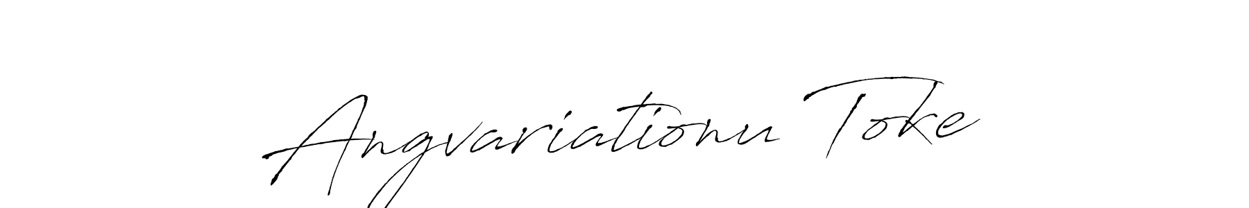 Make a beautiful signature design for name Angvariationu Toke. With this signature (Antro_Vectra) style, you can create a handwritten signature for free. Angvariationu Toke signature style 6 images and pictures png