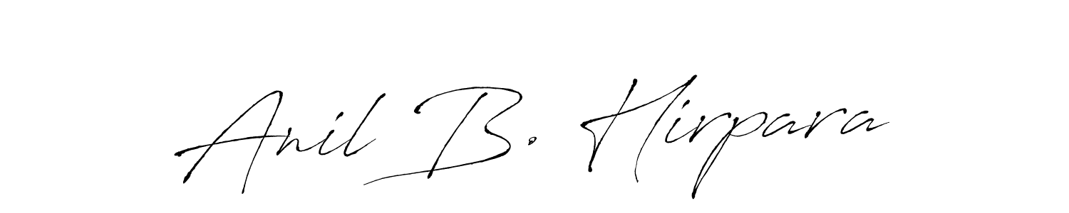 How to make Anil B. Hirpara signature? Antro_Vectra is a professional autograph style. Create handwritten signature for Anil B. Hirpara name. Anil B. Hirpara signature style 6 images and pictures png