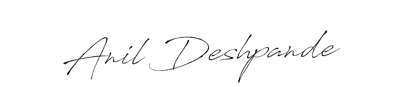 It looks lik you need a new signature style for name Anil Deshpande. Design unique handwritten (Antro_Vectra) signature with our free signature maker in just a few clicks. Anil Deshpande signature style 6 images and pictures png