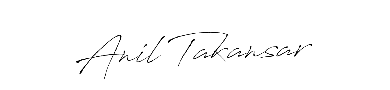 You should practise on your own different ways (Antro_Vectra) to write your name (Anil Takansar) in signature. don't let someone else do it for you. Anil Takansar signature style 6 images and pictures png