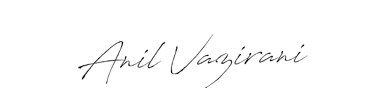 This is the best signature style for the Anil Vazirani name. Also you like these signature font (Antro_Vectra). Mix name signature. Anil Vazirani signature style 6 images and pictures png