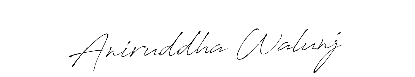 How to make Aniruddha Walunj name signature. Use Antro_Vectra style for creating short signs online. This is the latest handwritten sign. Aniruddha Walunj signature style 6 images and pictures png