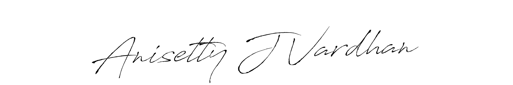 Also we have Anisetty J Vardhan name is the best signature style. Create professional handwritten signature collection using Antro_Vectra autograph style. Anisetty J Vardhan signature style 6 images and pictures png