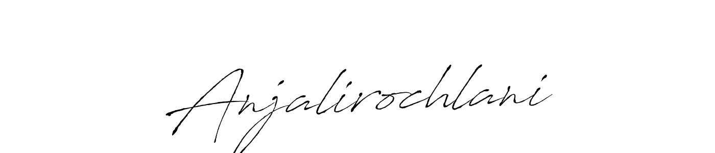 Make a short Anjalirochlani signature style. Manage your documents anywhere anytime using Antro_Vectra. Create and add eSignatures, submit forms, share and send files easily. Anjalirochlani signature style 6 images and pictures png