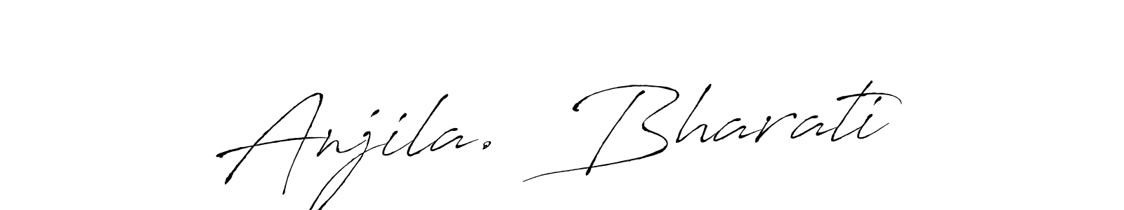 Make a beautiful signature design for name Anjila.  Bharati. With this signature (Antro_Vectra) style, you can create a handwritten signature for free. Anjila.  Bharati signature style 6 images and pictures png