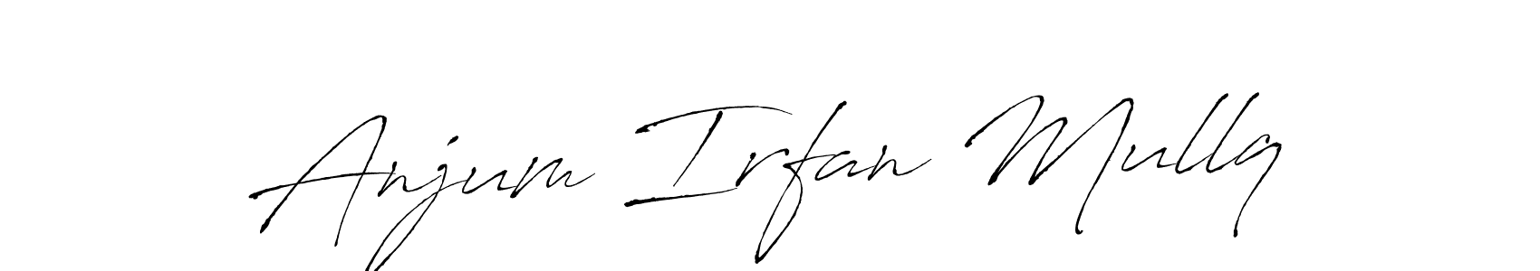 Make a beautiful signature design for name Anjum Irfan Mullq. Use this online signature maker to create a handwritten signature for free. Anjum Irfan Mullq signature style 6 images and pictures png