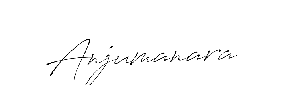 Create a beautiful signature design for name Anjumanara. With this signature (Antro_Vectra) fonts, you can make a handwritten signature for free. Anjumanara signature style 6 images and pictures png