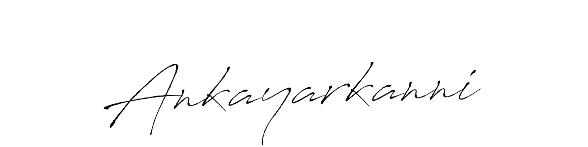 Create a beautiful signature design for name Ankayarkanni. With this signature (Antro_Vectra) fonts, you can make a handwritten signature for free. Ankayarkanni signature style 6 images and pictures png