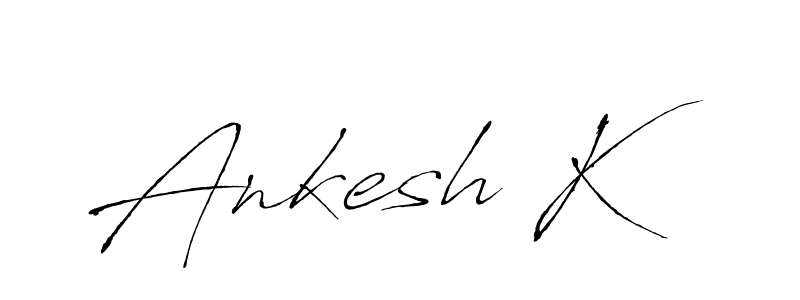 You should practise on your own different ways (Antro_Vectra) to write your name (Ankesh K) in signature. don't let someone else do it for you. Ankesh K signature style 6 images and pictures png