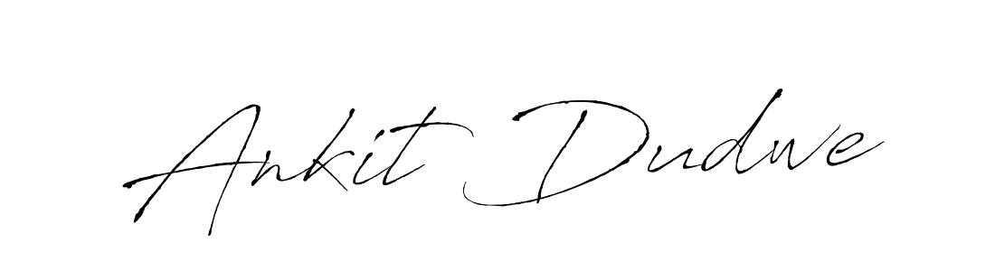 Ankit Dudwe stylish signature style. Best Handwritten Sign (Antro_Vectra) for my name. Handwritten Signature Collection Ideas for my name Ankit Dudwe. Ankit Dudwe signature style 6 images and pictures png