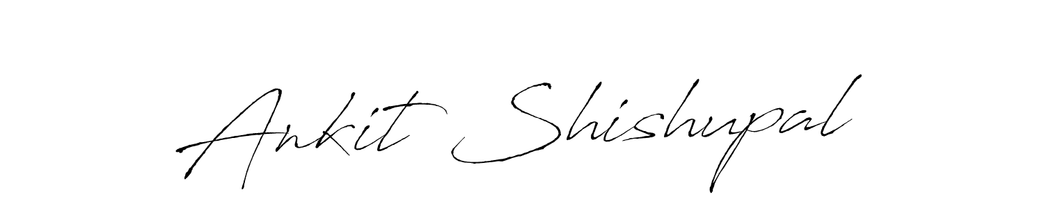 Ankit Shishupal stylish signature style. Best Handwritten Sign (Antro_Vectra) for my name. Handwritten Signature Collection Ideas for my name Ankit Shishupal. Ankit Shishupal signature style 6 images and pictures png