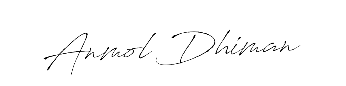 Make a beautiful signature design for name Anmol Dhiman. With this signature (Antro_Vectra) style, you can create a handwritten signature for free. Anmol Dhiman signature style 6 images and pictures png