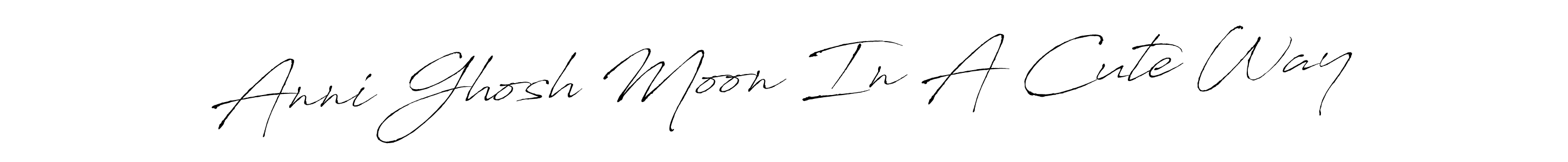 Make a beautiful signature design for name Anni Ghosh Moon In A Cute Way. With this signature (Antro_Vectra) style, you can create a handwritten signature for free. Anni Ghosh Moon In A Cute Way signature style 6 images and pictures png