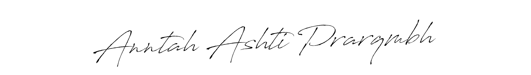 Here are the top 10 professional signature styles for the name Anntah Ashti Prarqmbh. These are the best autograph styles you can use for your name. Anntah Ashti Prarqmbh signature style 6 images and pictures png