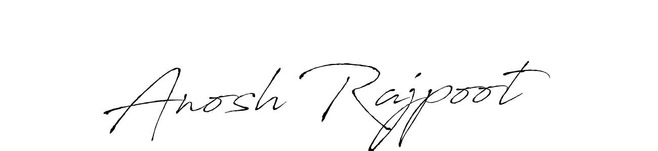 It looks lik you need a new signature style for name Anosh Rajpoot. Design unique handwritten (Antro_Vectra) signature with our free signature maker in just a few clicks. Anosh Rajpoot signature style 6 images and pictures png