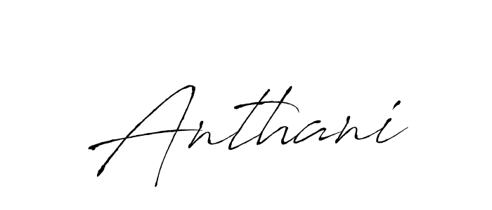 You should practise on your own different ways (Antro_Vectra) to write your name (Anthani) in signature. don't let someone else do it for you. Anthani signature style 6 images and pictures png