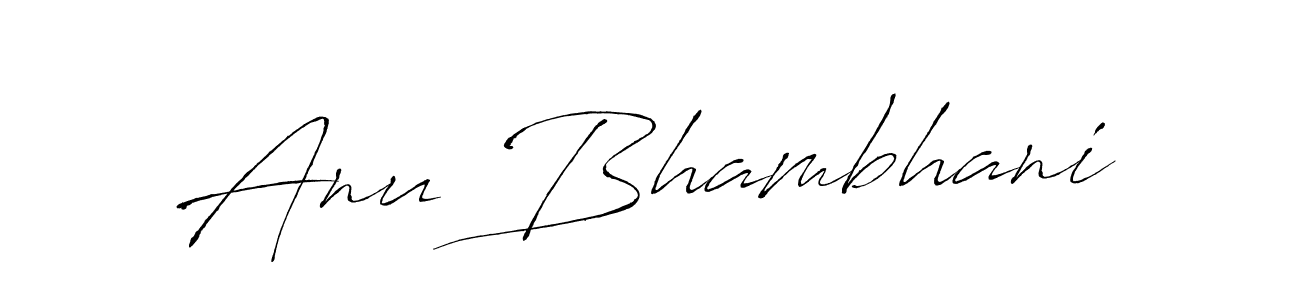 You should practise on your own different ways (Antro_Vectra) to write your name (Anu Bhambhani) in signature. don't let someone else do it for you. Anu Bhambhani signature style 6 images and pictures png