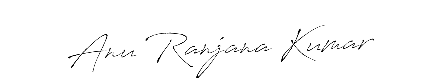 Create a beautiful signature design for name Anu Ranjana Kumar. With this signature (Antro_Vectra) fonts, you can make a handwritten signature for free. Anu Ranjana Kumar signature style 6 images and pictures png