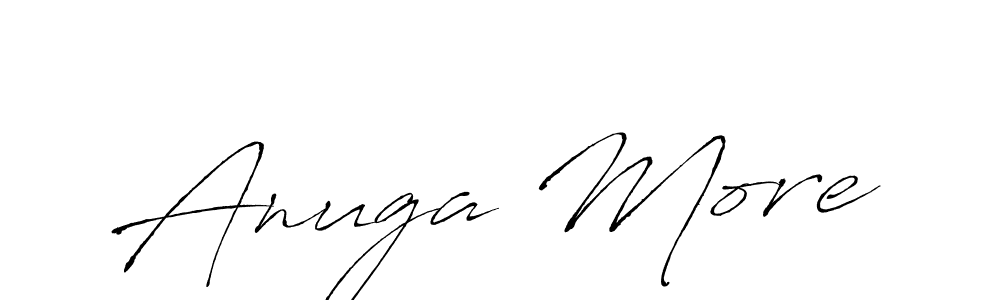 You should practise on your own different ways (Antro_Vectra) to write your name (Anuga More) in signature. don't let someone else do it for you. Anuga More signature style 6 images and pictures png