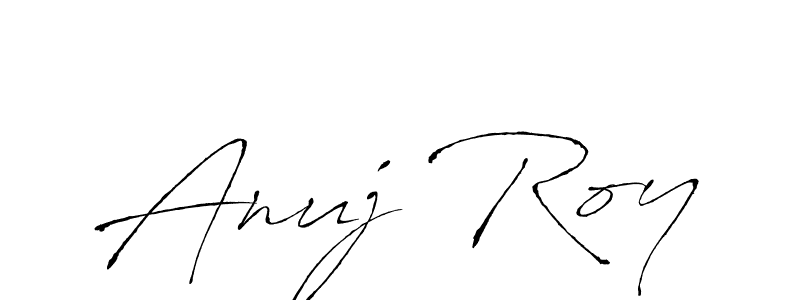 Make a beautiful signature design for name Anuj Roy. With this signature (Antro_Vectra) style, you can create a handwritten signature for free. Anuj Roy signature style 6 images and pictures png