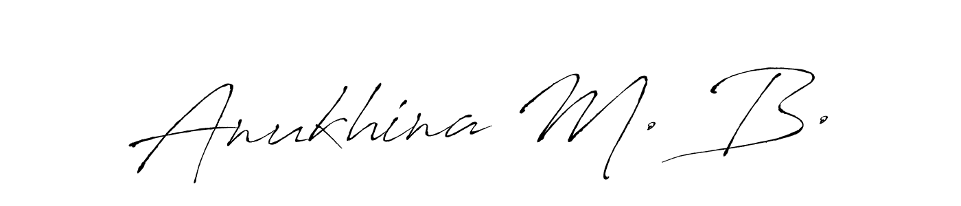 Make a beautiful signature design for name Anukhina M. B.. Use this online signature maker to create a handwritten signature for free. Anukhina M. B. signature style 6 images and pictures png