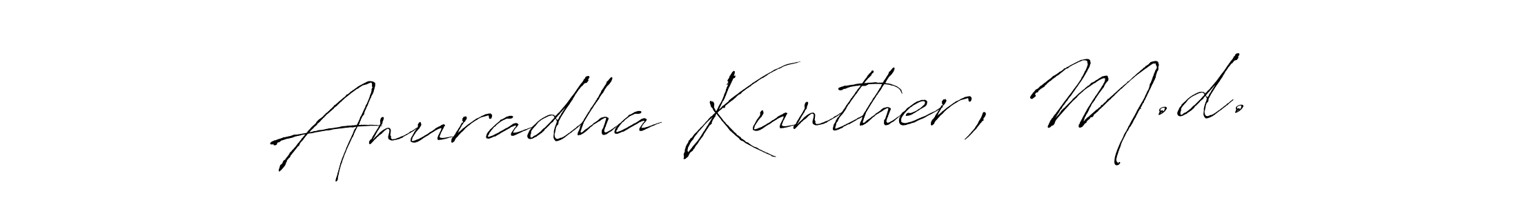 How to make Anuradha Kunther, M.d. signature? Antro_Vectra is a professional autograph style. Create handwritten signature for Anuradha Kunther, M.d. name. Anuradha Kunther, M.d. signature style 6 images and pictures png